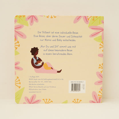 Nur Du und Ich - Ein Kinderbuch über die Stillbeziehung zwischen Mama und Baby